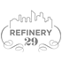 Refinery 29